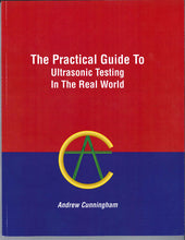 Load image into Gallery viewer, The Practical Guide To Ultrasonic Testing In The Real World